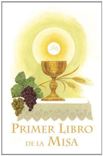 Cover for Catholic Book Publishing Co · Primer Libro De La Misa (Hardcover bog) [Spanish edition] (2006)