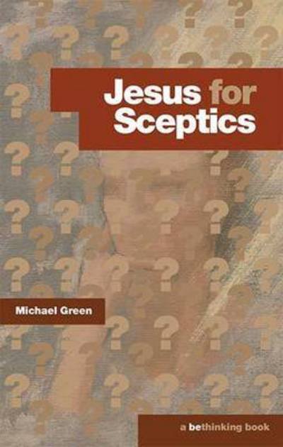Cover for Michael Green · Jesus for Sceptics (Paperback Book) (2013)