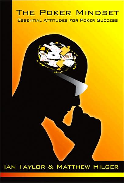 Cover for Ian Taylor · The Poker Mindset: Essential Attitudes for Poker Success (Pocketbok) (2007)