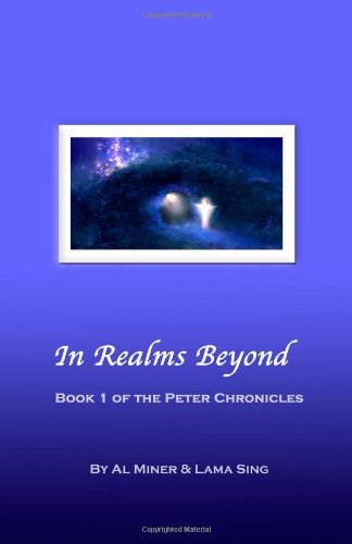 Cover for Lama Sing · In Realms Beyond: Book One of the Peter Chronicles (Paperback Book) (2001)