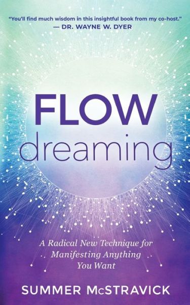 Cover for Summer Mcstravick · Flowdreaming: a Radical New Technique Fo (Paperback Book) (2020)