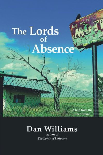 Cover for Dan Williams · The Lords of Absence (Paperback Book) (2015)