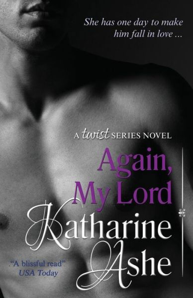 Cover for Katharine Ashe · Again, My Lord: a Twist Series Novel (Paperback Book) (2015)