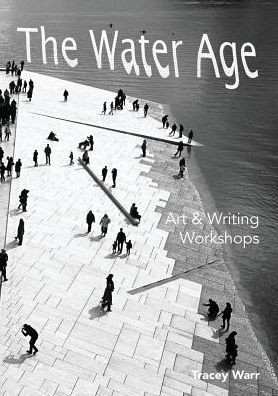 Cover for Tracey Warr · Water Age Art and Writing Workshops (Book) (2018)