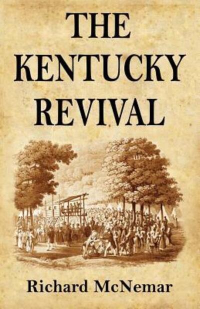 Cover for Richard McNemar · The Kentucky Revival (Paperback Book) (2016)