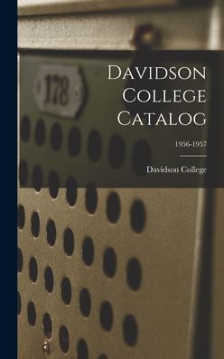 Cover for Davidson College · Davidson College Catalog; 1956-1957 (Hardcover Book) (2021)