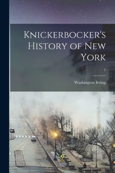 Cover for Washington 1783-1859 Irving · Knickerbocker's History of New York; 1 (Paperback Book) (2021)