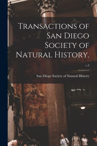 Cover for San Diego Society of Natural History · Transactions of San Diego Society of Natural History.; v.3 (Taschenbuch) (2021)
