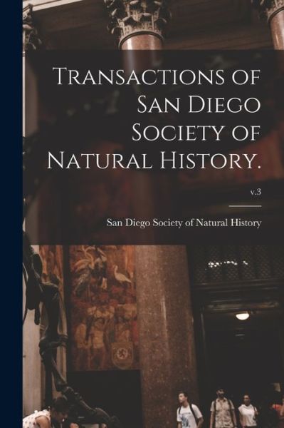 Cover for San Diego Society of Natural History · Transactions of San Diego Society of Natural History.; v.3 (Paperback Book) (2021)