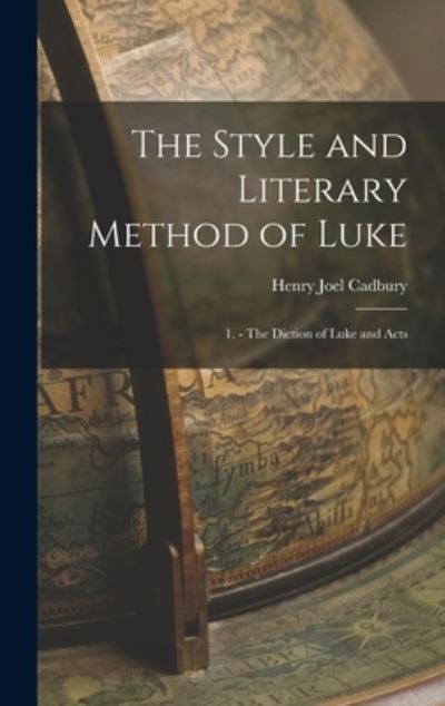 Cover for Henry Joel Cadbury · Style and Literary Method of Luke (Book) (2022)