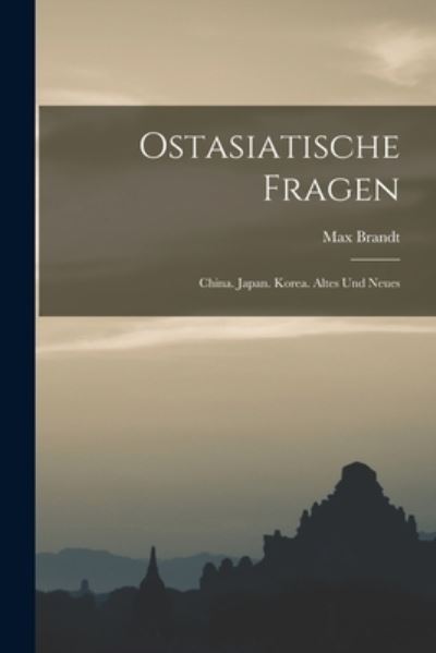 Cover for Max Brandt · Ostasiatische Fragen (Book) (2022)