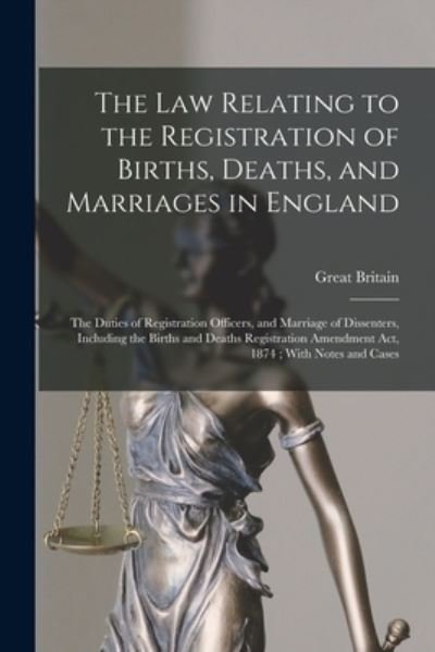 Cover for Great Britain · Law Relating to the Registration of Births, Deaths, and Marriages in England (Book) (2022)