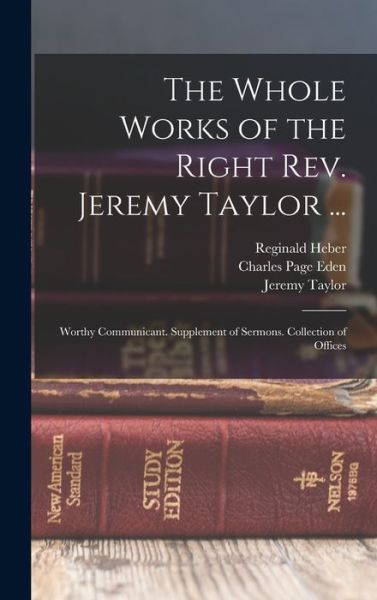 Cover for Jeremy Taylor · Whole Works of the Right Rev. Jeremy Taylor ... (Book) (2022)