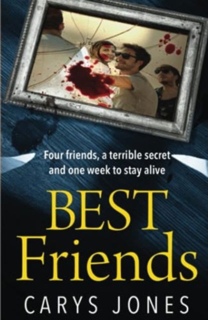 Cover for Carys Jones · Best Friends: A race against time in this heart-stopping thriller (Paperback Book) (2018)