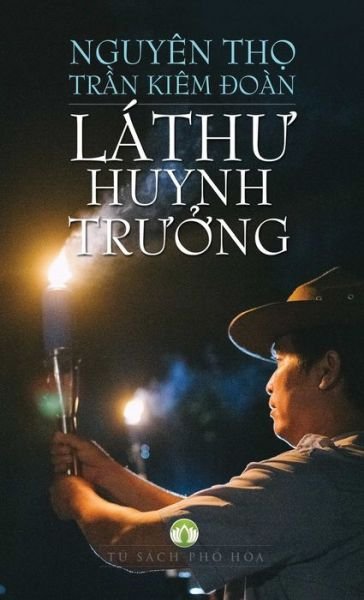 Cover for ?oàn Kiêm Tr?n · LÁ Th? Huynh Tr??ng : Nh?ng lá th? cho t? ch?c G?PT (Paperback Book) (2019)