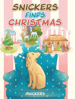 Cover for Snickers · Snickers Finds Christmas (Hardcover bog) (2019)