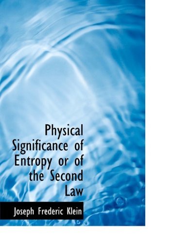 Cover for Klein · Physical Significance of Entropy or of the Second Law (Paperback Book) (2009)