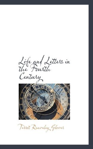 Cover for T R Glover · Life and Letters in the Fourth Century (Paperback Book) (2009)