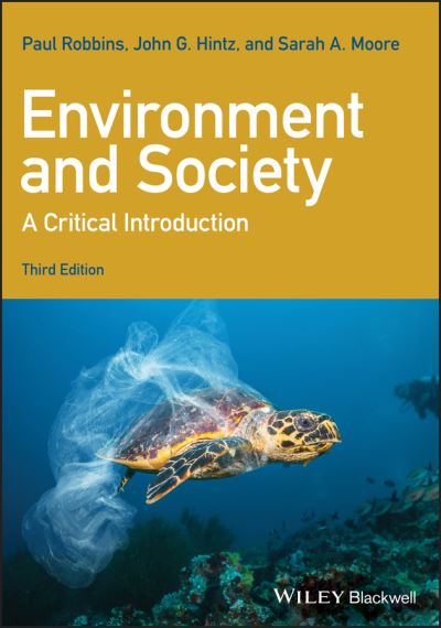 Cover for Robbins, Paul (Ohio State University) · Environment and Society: A Critical Introduction - Critical Introductions to Geography (Paperback Book) (2022)