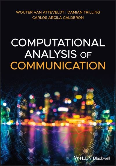 Cover for Wouter Van Atteveldt · Computational Analysis of Communication (Paperback Book) (2022)