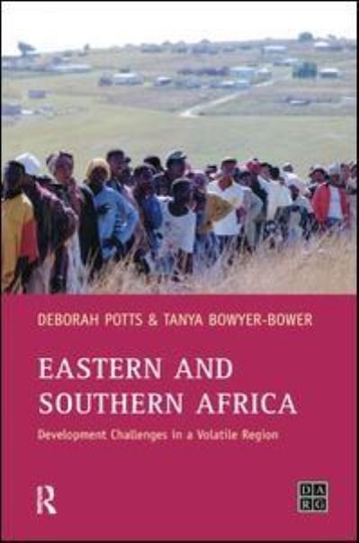 Cover for Debby Potts · Eastern and Southern Africa: Development Challenges in a volatile region - Developing Areas Research Group (Hardcover Book) (2017)
