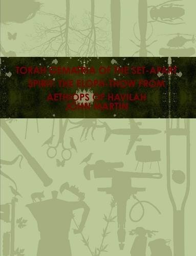 Cover for John Martin · Torah Gematria of the Set-apart Spirit: the Eloph-thow from Aethiops of Havilah (Pocketbok) [Hebrew edition] (2013)