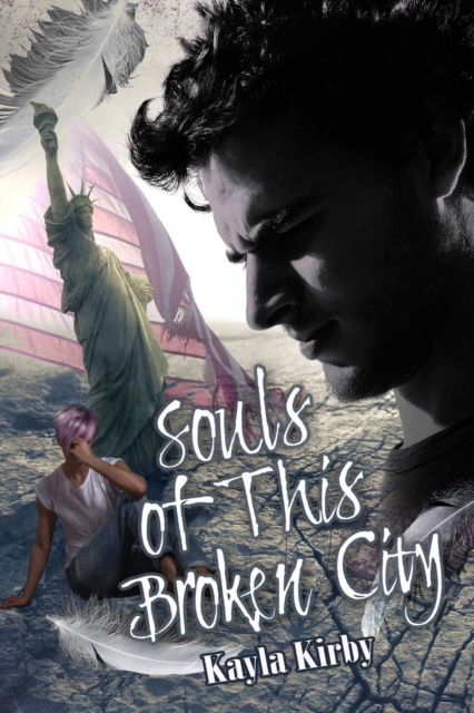 Cover for Kayla Kirby · Souls of This Broken City (Paperback Book) (2016)