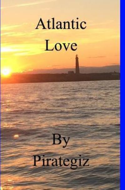 Alantic Love - Pirategiz - Boeken - Blurb - 9781388800239 - 16 maart 2018