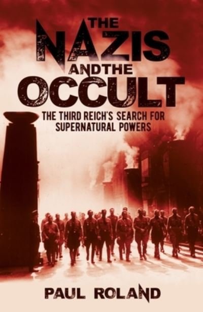Cover for Paul Roland · The Nazis and the Occult (Paperback Bog) (2021)
