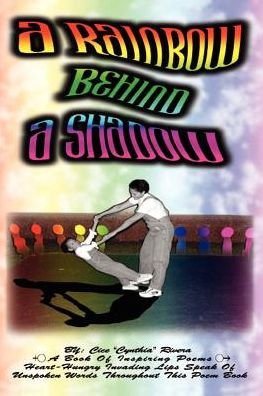Cover for Cice Rivera · A Rainbow Behind a Shadow (Paperback Book) (2003)