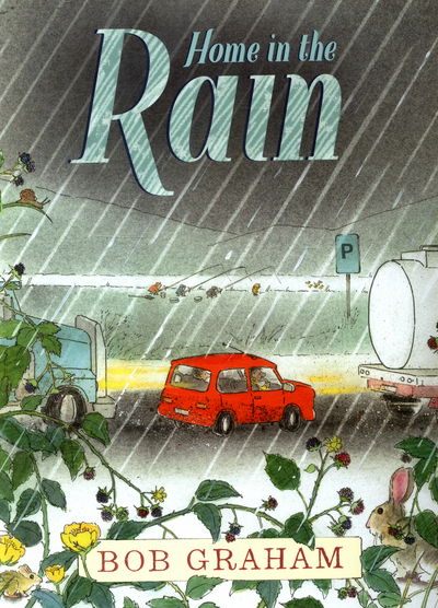 Cover for Bob Graham · Home in the Rain (Hardcover Book) (2016)