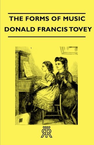 Cover for Sir Donald Francis Tovey · The Forms Of Music (Paperback Book) (2007)