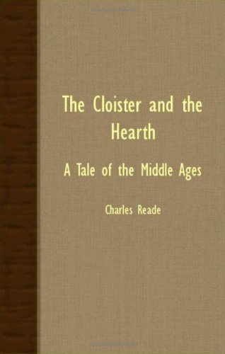 Cover for Charles Reade · The Cloister and the Hearth - a Tale of the Middle Ages (Paperback Book) [Abridged edition] (2007)