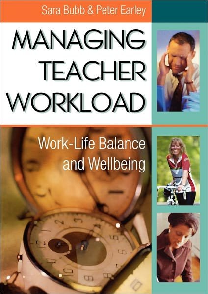 Cover for Sara Bubb · Managing Teacher Workload: Work-Life Balance and Wellbeing (Paperback Book) (2004)