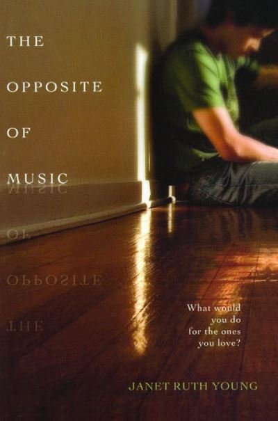 Cover for Janet Ruth Young · The Opposite of Music (Pocketbok) (2008)