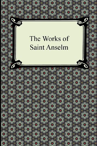 Cover for Anselm · The Works of Saint Anselm (Prologium, Monologium, in Behalf of the Fool, and Cur Deus Homo) (Paperback Book) (2012)