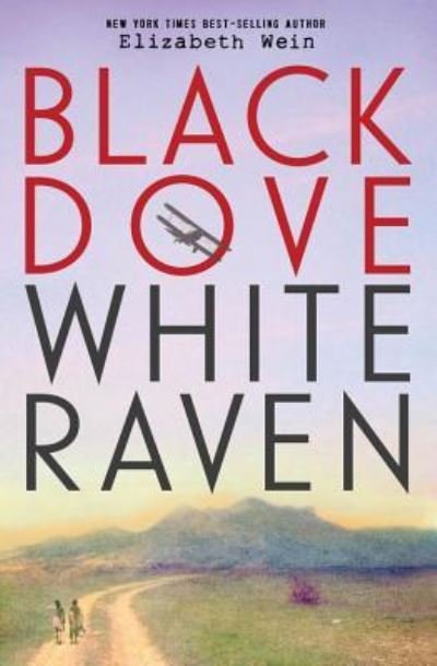 Cover for Elizabeth Wein · Black Dove White Raven (Book) (2016)