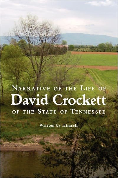 Cover for David Crockett · Narrative of the Life of David Crockett of the State of Tennessee (Taschenbuch) (2011)