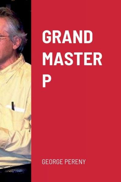 Cover for George Pereny · Grand Master P (Book) (2022)