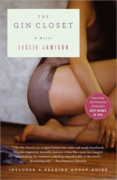 The Gin Closet: A Novel - Leslie Jamison - Livros - Free Press - 9781439153239 - 3 de maio de 2011