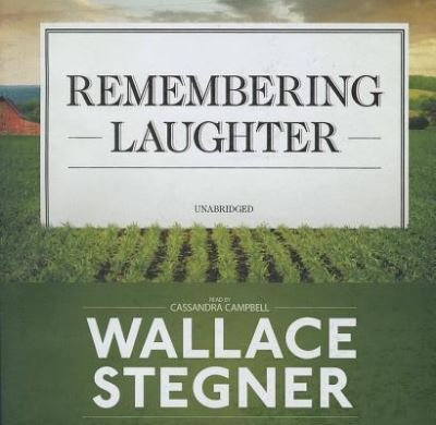 Cover for Wallace Stegner · Remembering Laughter (CD) (2011)