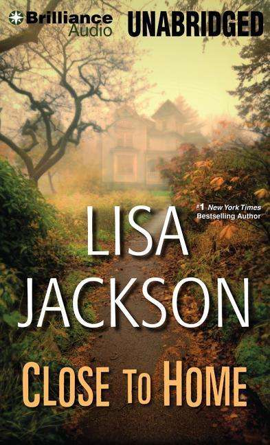 Cover for Lisa Jackson · Close to Home (Audiobook (CD)) [Unabridged edition] (2014)