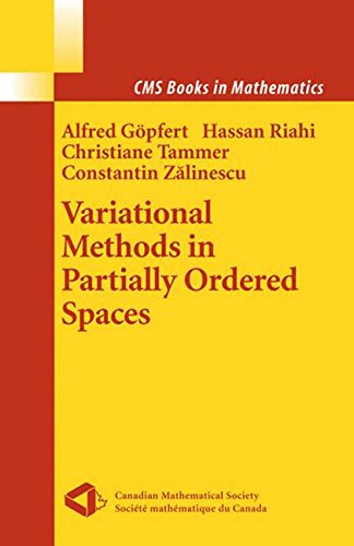 Cover for Alfred Goepfert · Variational Methods in Partially Ordered Spaces - CMS Books in Mathematics (Paperback Book) [Softcover reprint of the original 1st ed. 2003 edition] (2011)