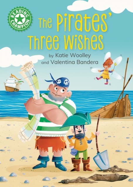 Cover for Katie Woolley · Reading Champion: The Pirates' Three Wishes: Independent Reading Green 5 - Reading Champion (Paperback Bog) (2024)