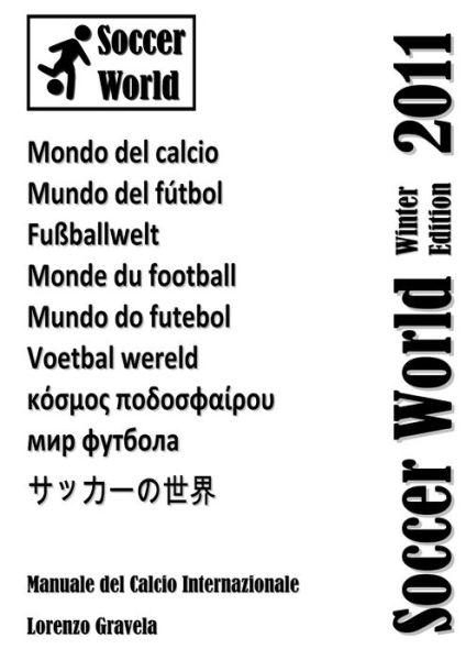 Cover for Lorenzo Gravela · SOCCER WORLD - Winter Edition 2011 (Paperback Book) (2011)