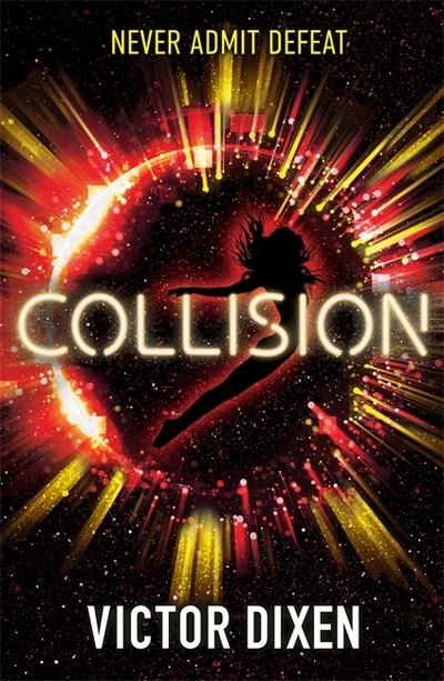 Cover for Victor Dixen · Collision: A Phobos novel (Paperback Book) (2019)