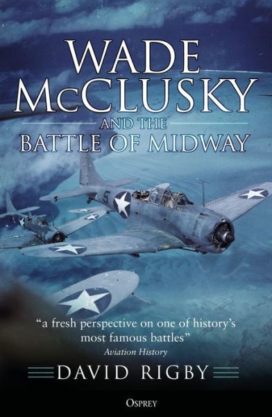 Cover for David Rigby · Wade McClusky and the Battle of Midway (Paperback Book) (2020)