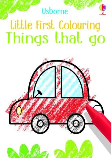 Cover for Kirsteen Robson · Little First Colouring Things that go - Little First Colouring (Taschenbuch) (2020)