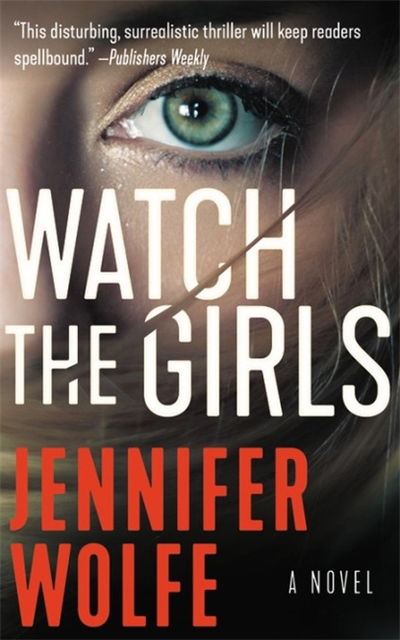 Cover for Jennifer Wolfe · Watch the Girls (Paperback Book) (2019)