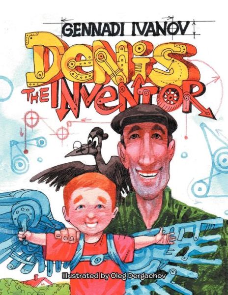 Cover for Gennadi Ivanov · Denis the Inventor (Pocketbok) (2012)